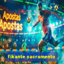 fikante sacramento